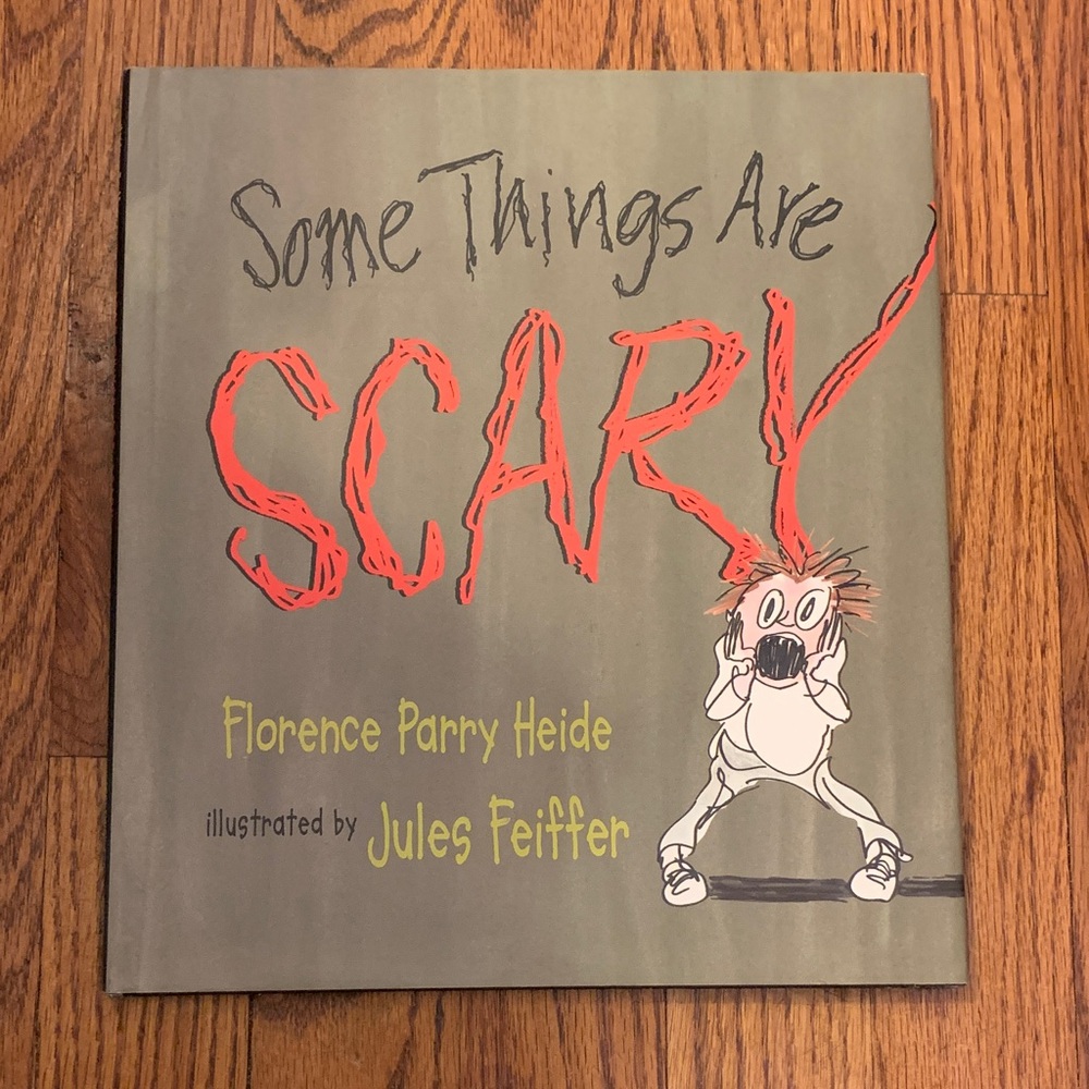 Some Things Are Scary Book by Florence Parry Heide